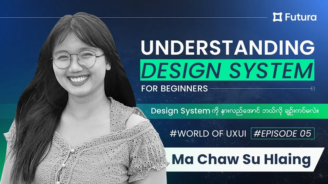World of UX/UI: Ep 05 — Understanding Design Systems for Beginners