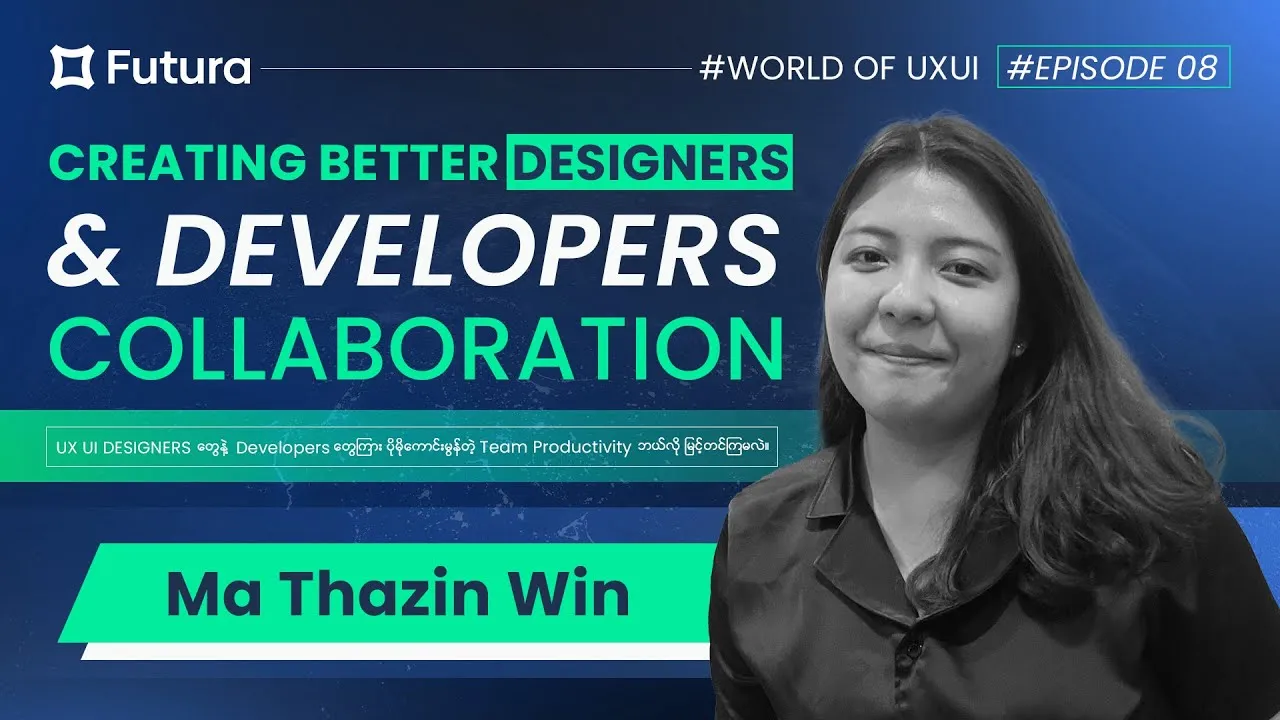 World of UX/UI: Ep 08 — Better Designer & Developer Collaboration