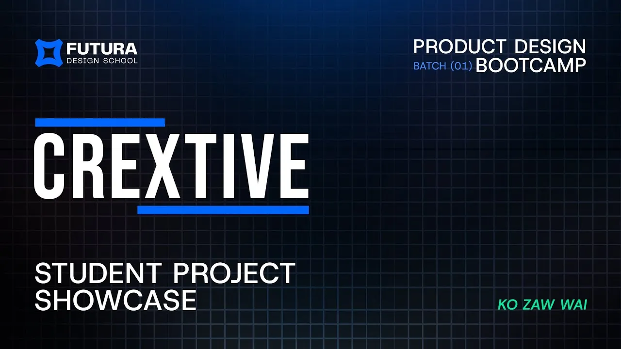 Crextive student project showcase by Ko Zaw Wai