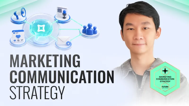 Marketing Communication Strategy online course by Ko Nyi Myat at Futura School, Myanmar