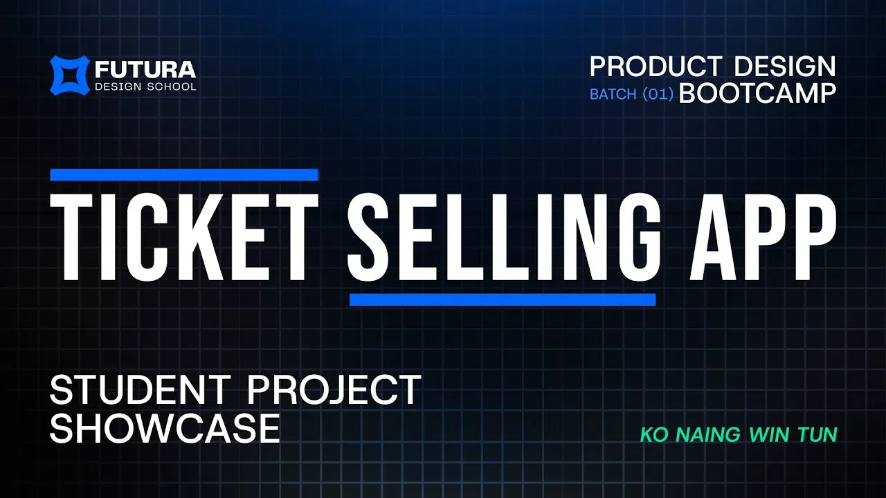 Ticket Selling App student project showcase by Ko Naing Win Tun